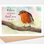 'Robins Appear When Loved Ones Are Near' Sympathy Card